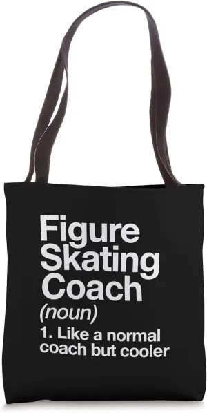 Figure Skating Coach Definition Sports Funny Trainer Skater Tote Bag