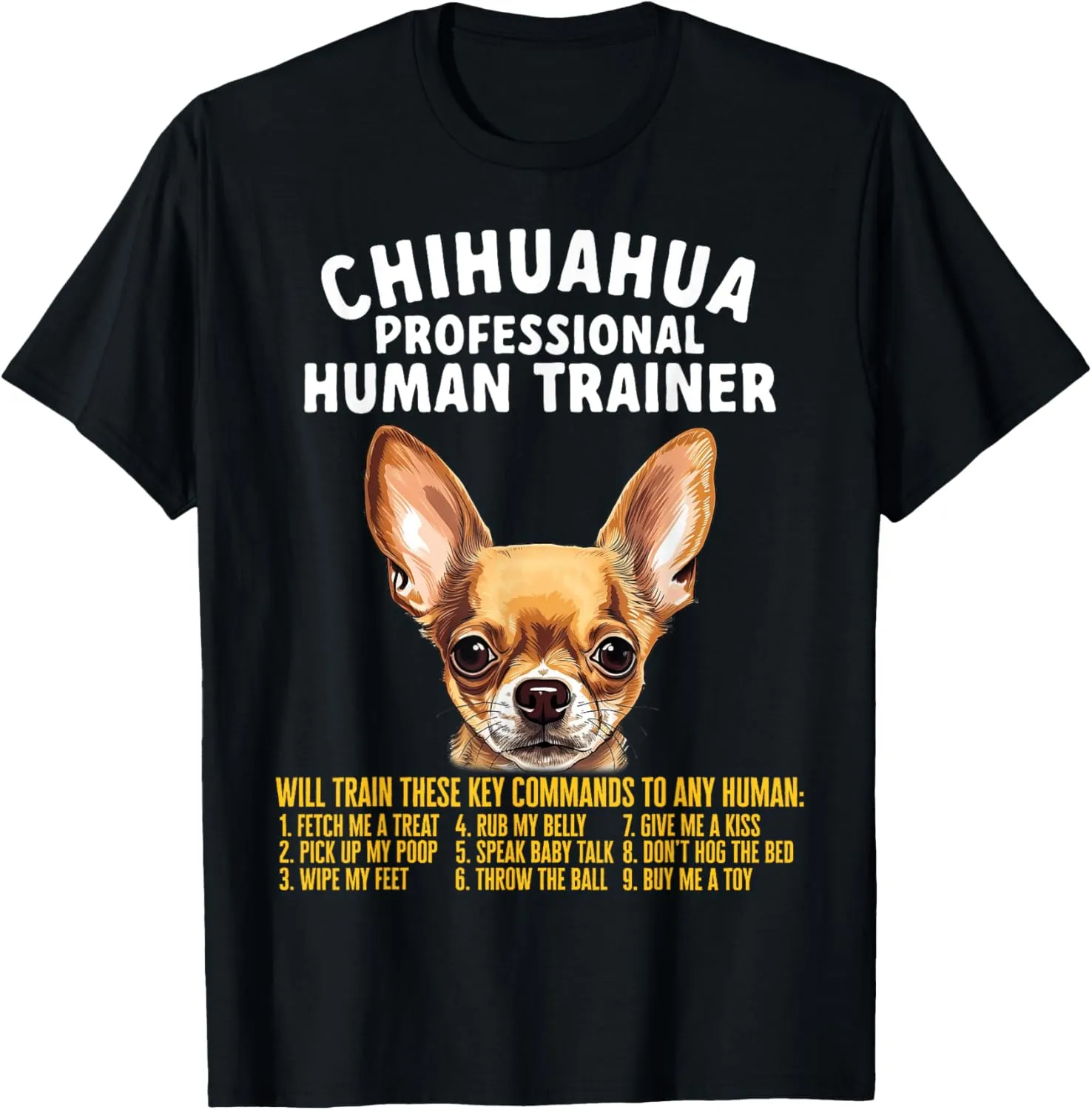 Professional Human Trainer Chihuahua T-Shirt