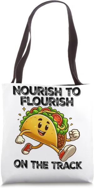 Taco Eating Athlete Funny Nourish To Flourish Tote Bag